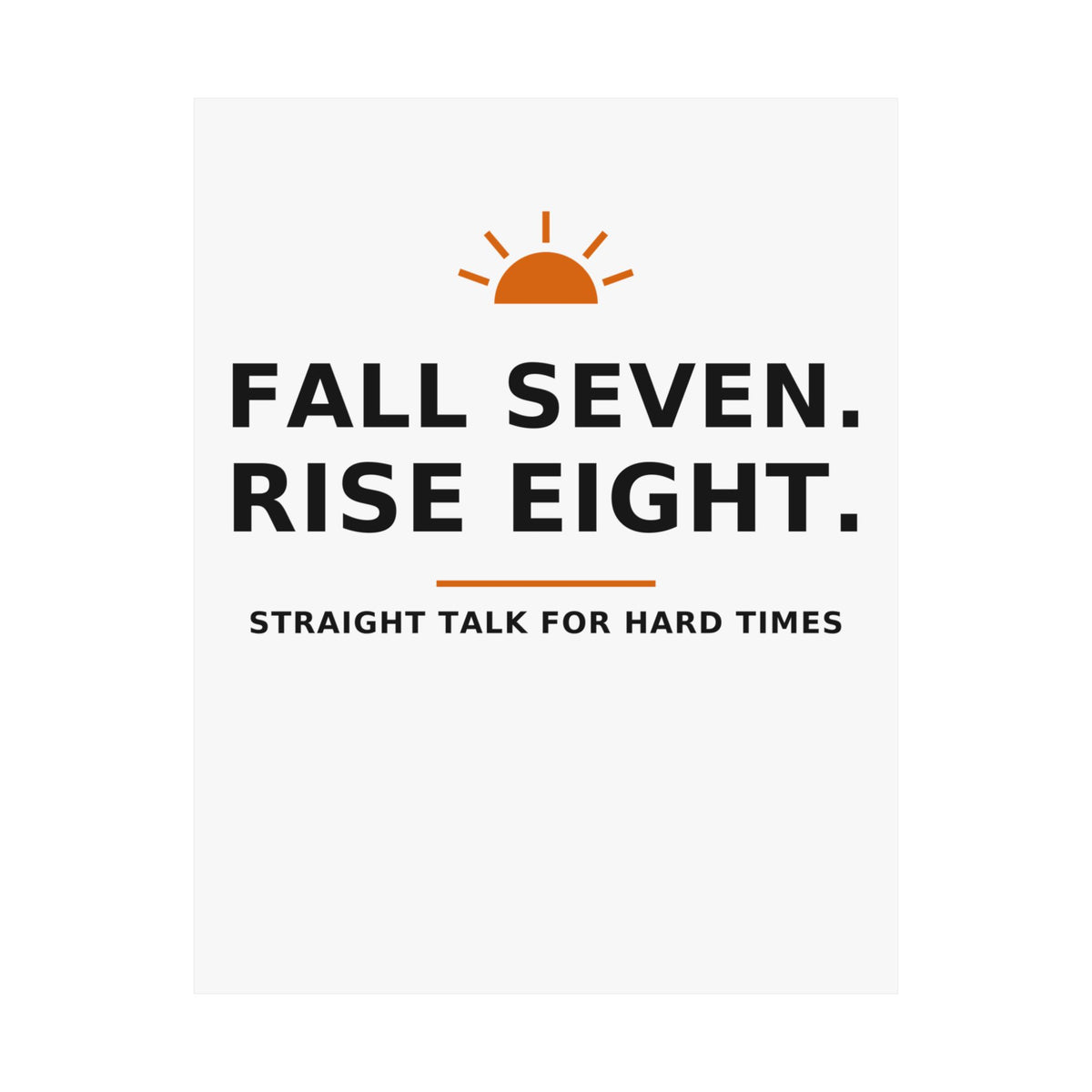 Fall Seven. Rise Eight. — Poster