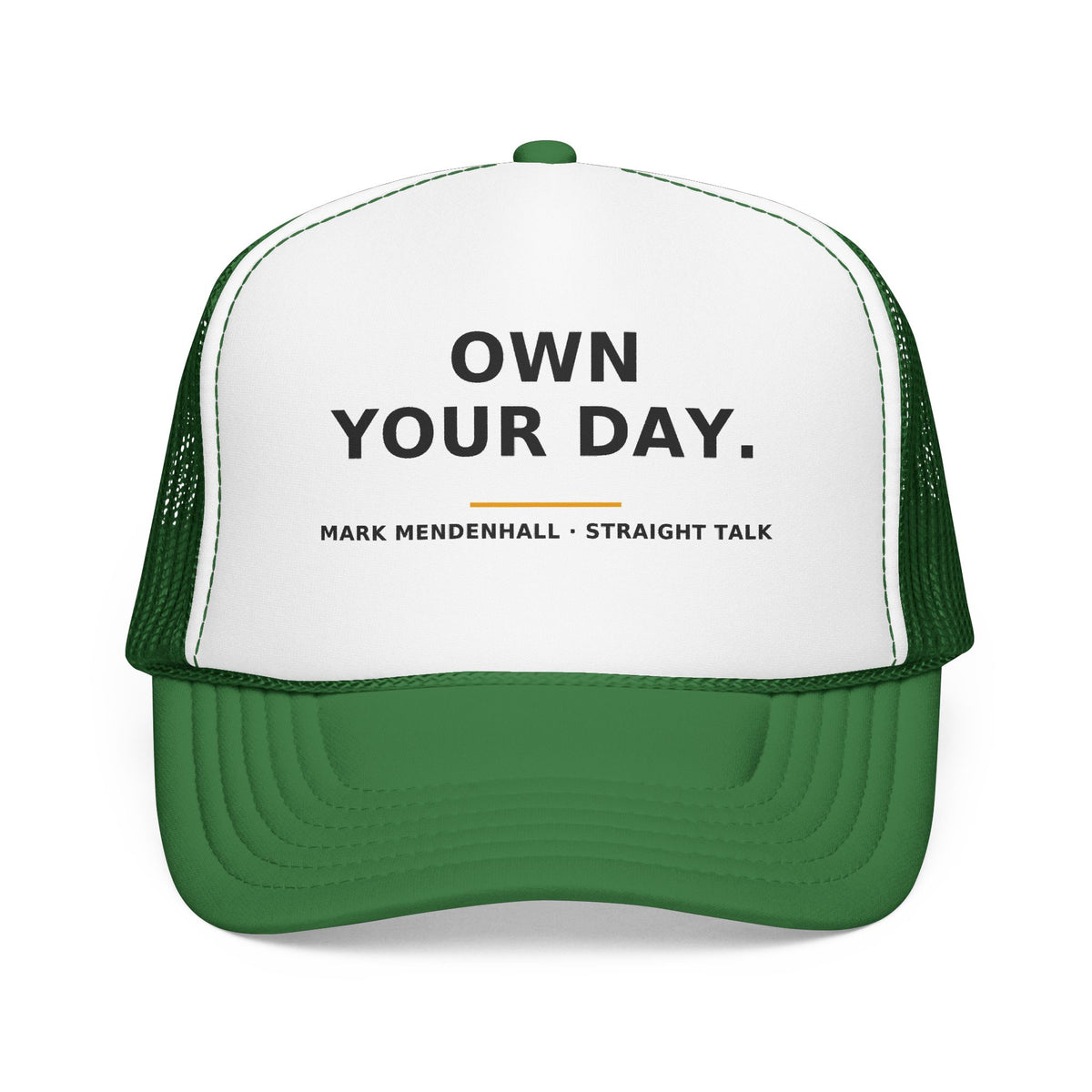 Own Your Day — Trucker Cap