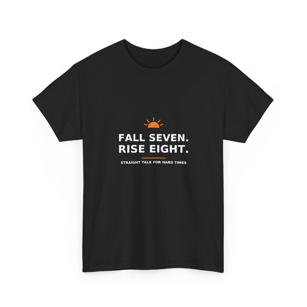Fall Seven. Rise Eight. — Unisex Tee