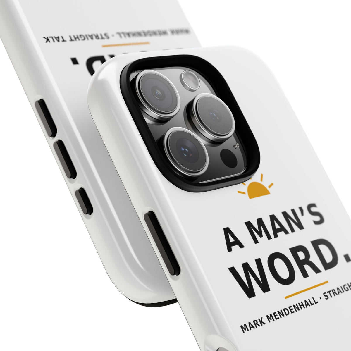 A Man's Word — Phone Case
