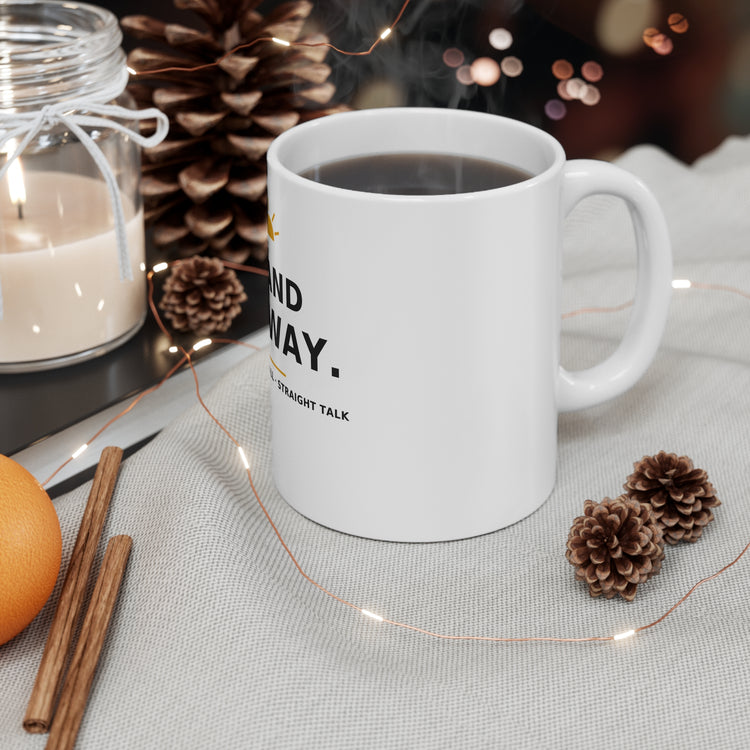 Stand Anyway — Mug 11oz