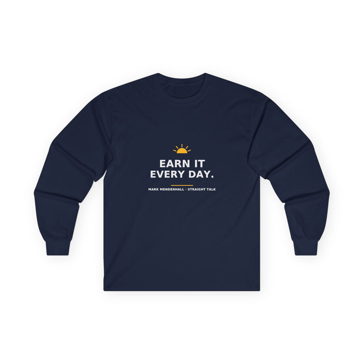 Earn It Every Day — Long-Sleeve Tee