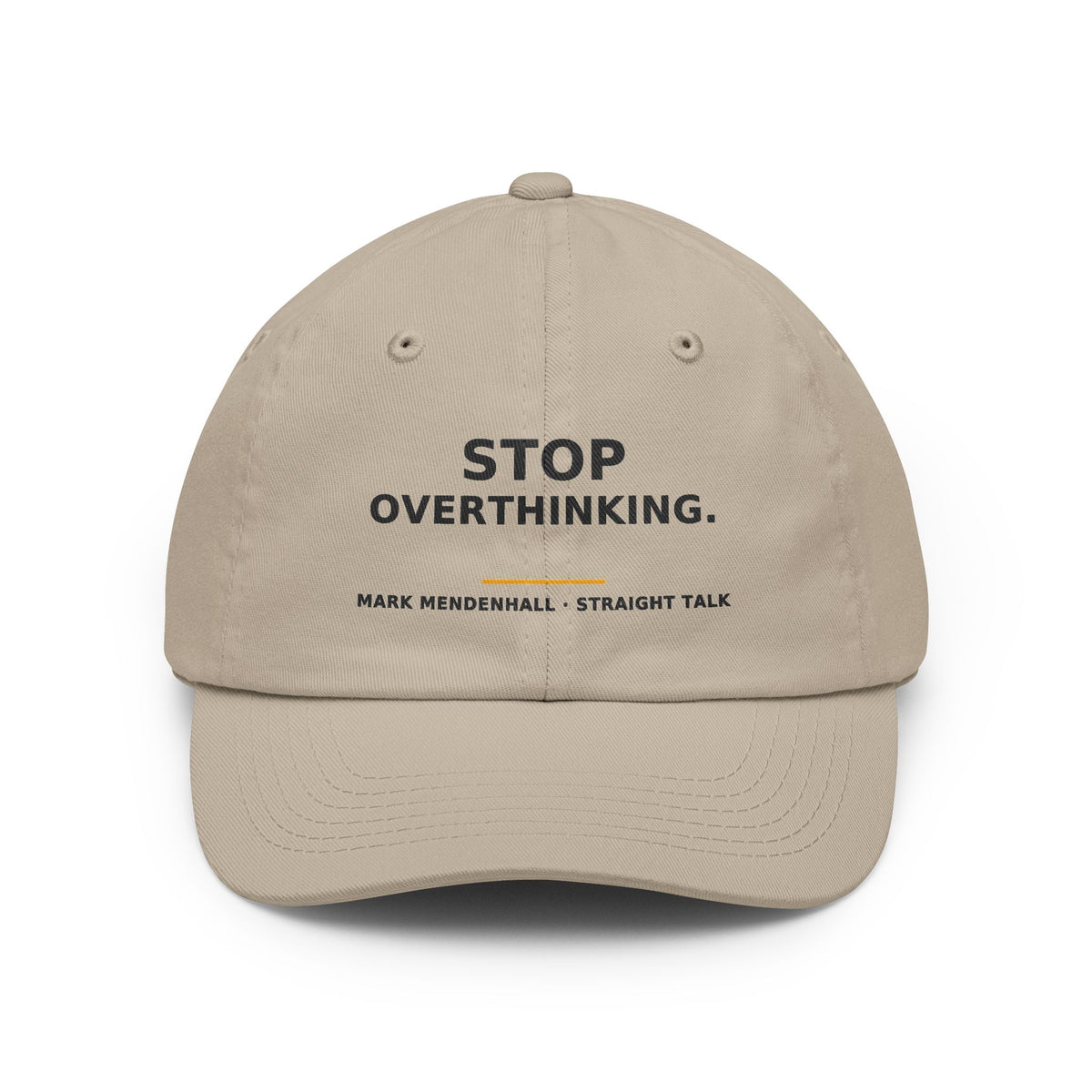 Stop Overthinking — Dad Hat