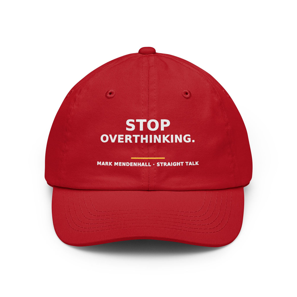 Stop Overthinking — Dad Hat