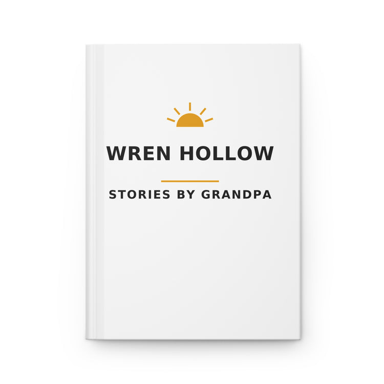 Wren Hollow — Stories by Grandpa — Hardcover Journal