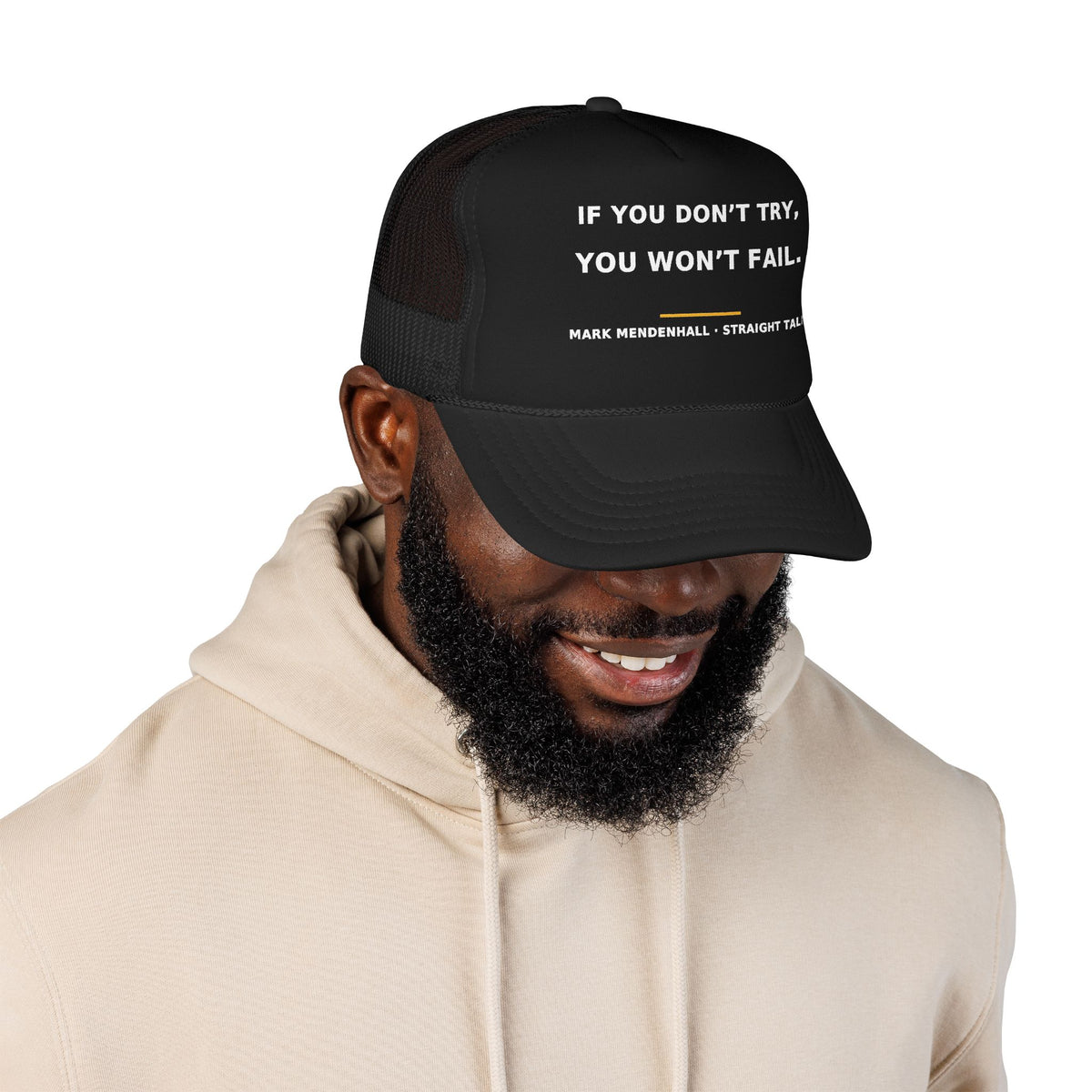 If You Don't Try, You Won't Fail — Trucker Cap