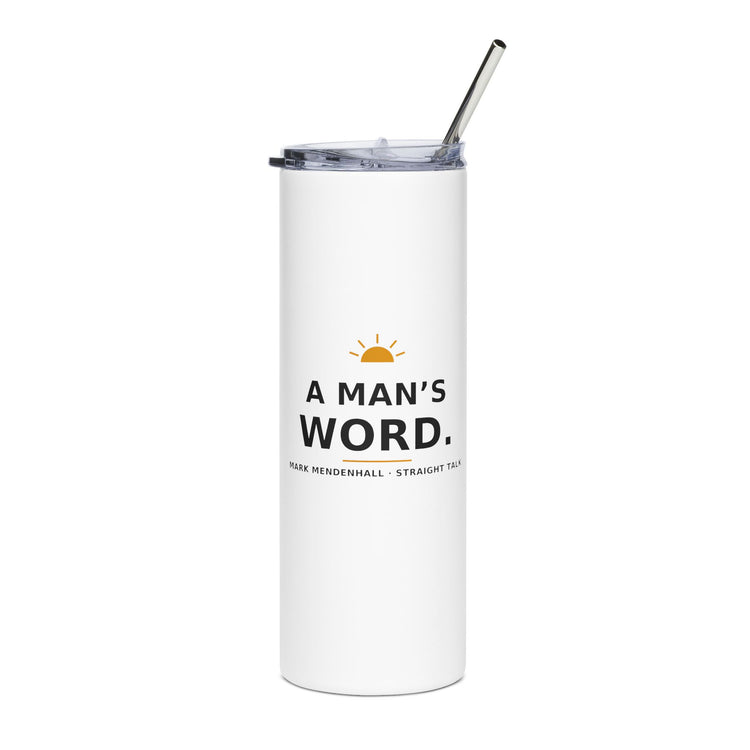 A Man's Word — Tumbler