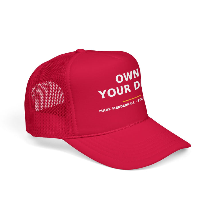 Own Your Day — Trucker Cap