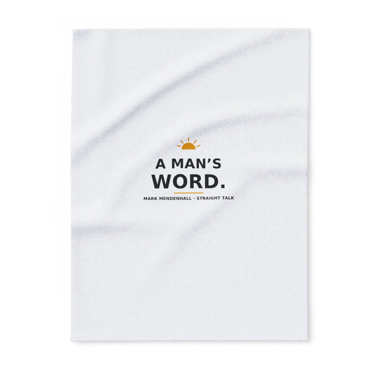 A Man's Word — Fleece Blanket
