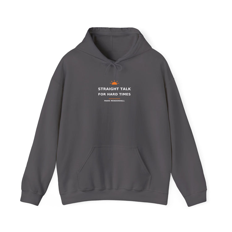 Straight Talk for Hard Times — Hoodie