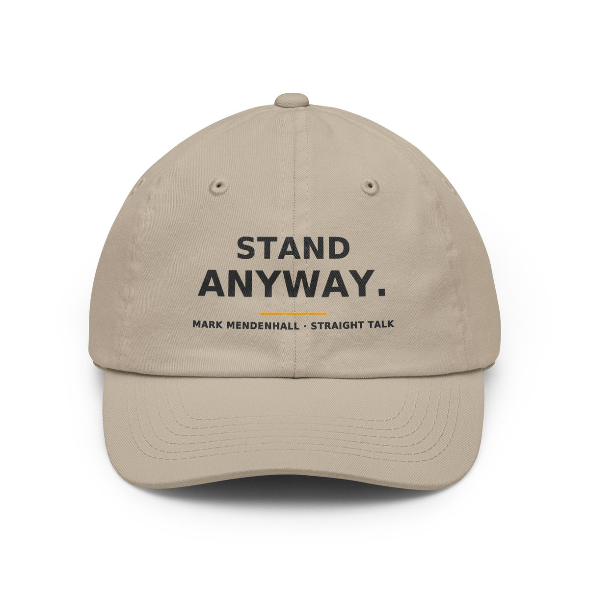 Stand Anyway — Dad Hat