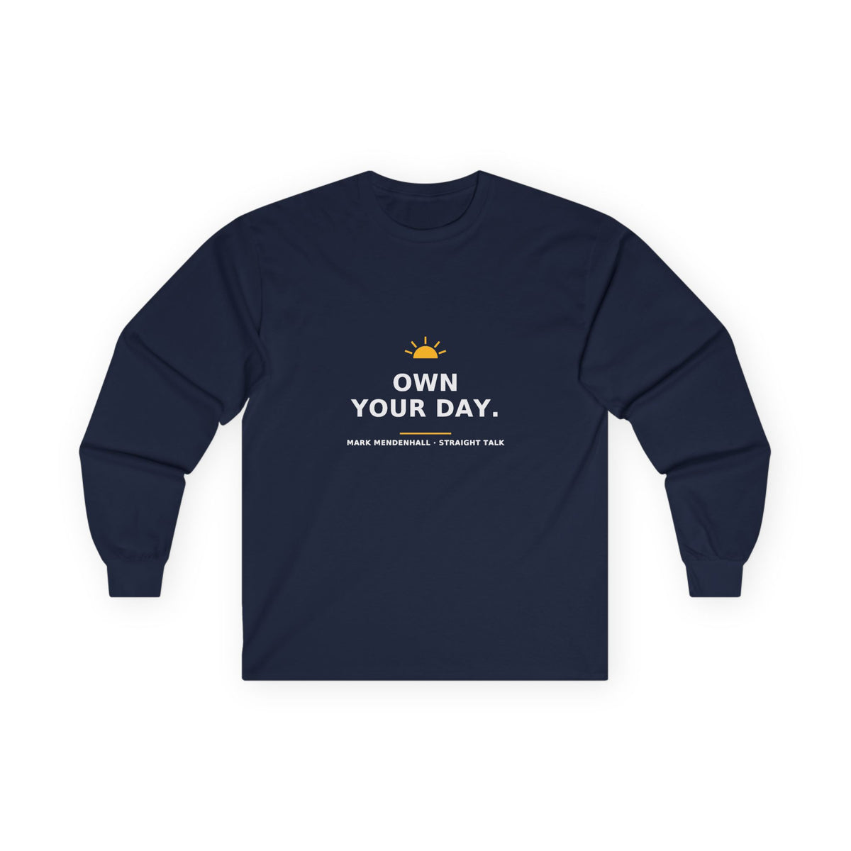 Own Your Day — Long-Sleeve Tee