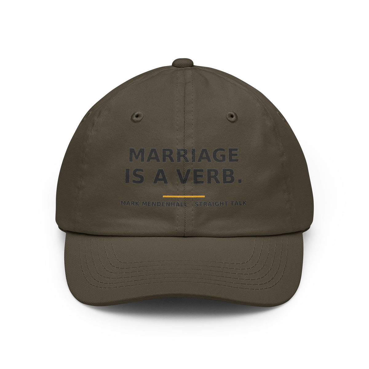 Marriage Is a Verb — Dad Hat