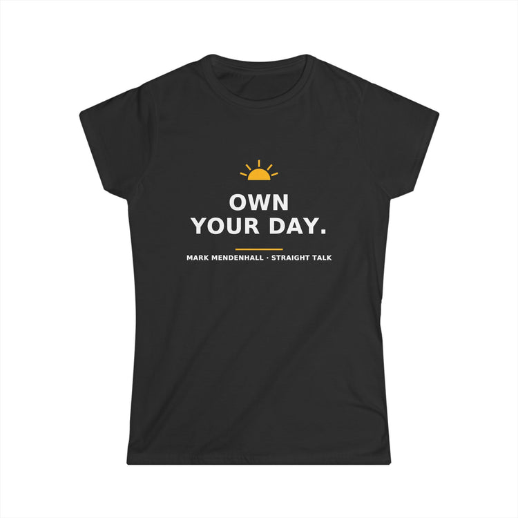Own Your Day — Women’s Tee