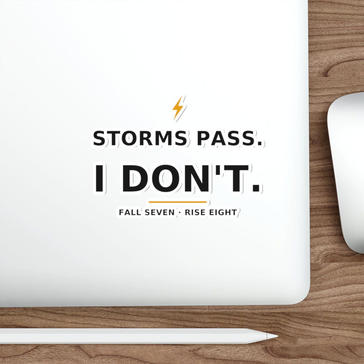 Storms Pass. — Die-Cut Sticker