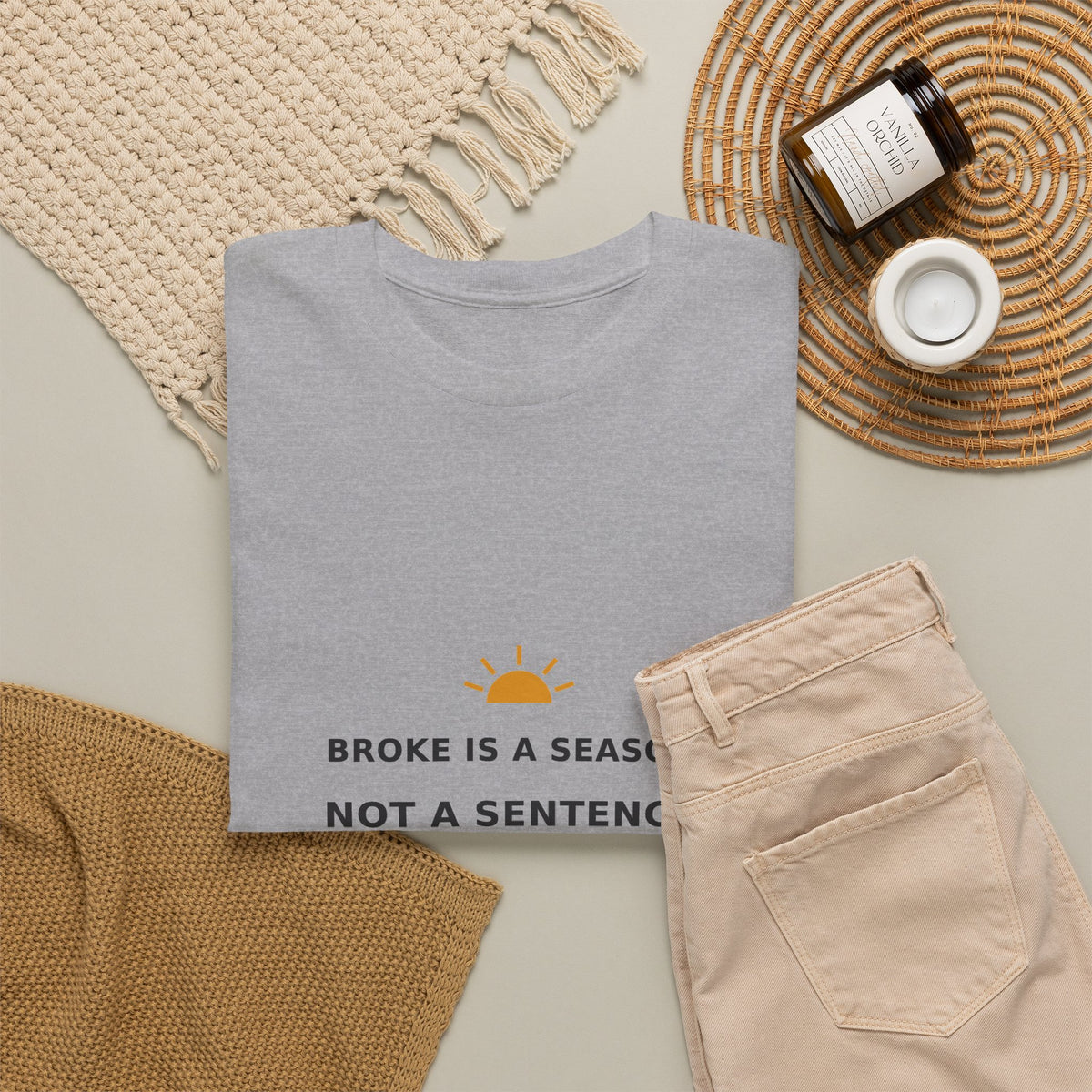 Broke Is a Season, Not a Sentence — Unisex Tee