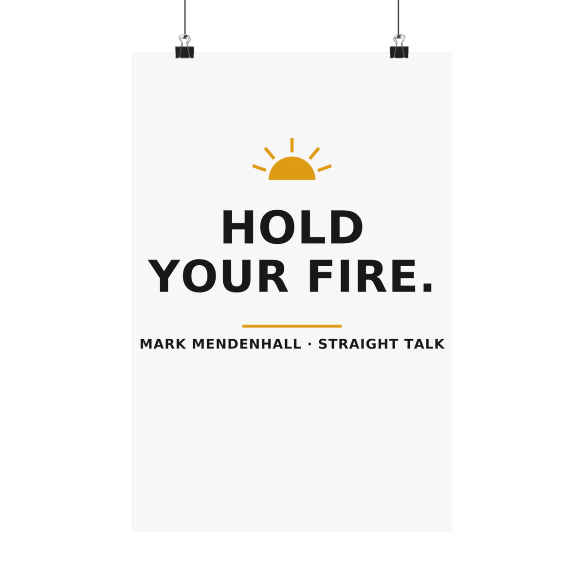 Hold Your Fire — Poster