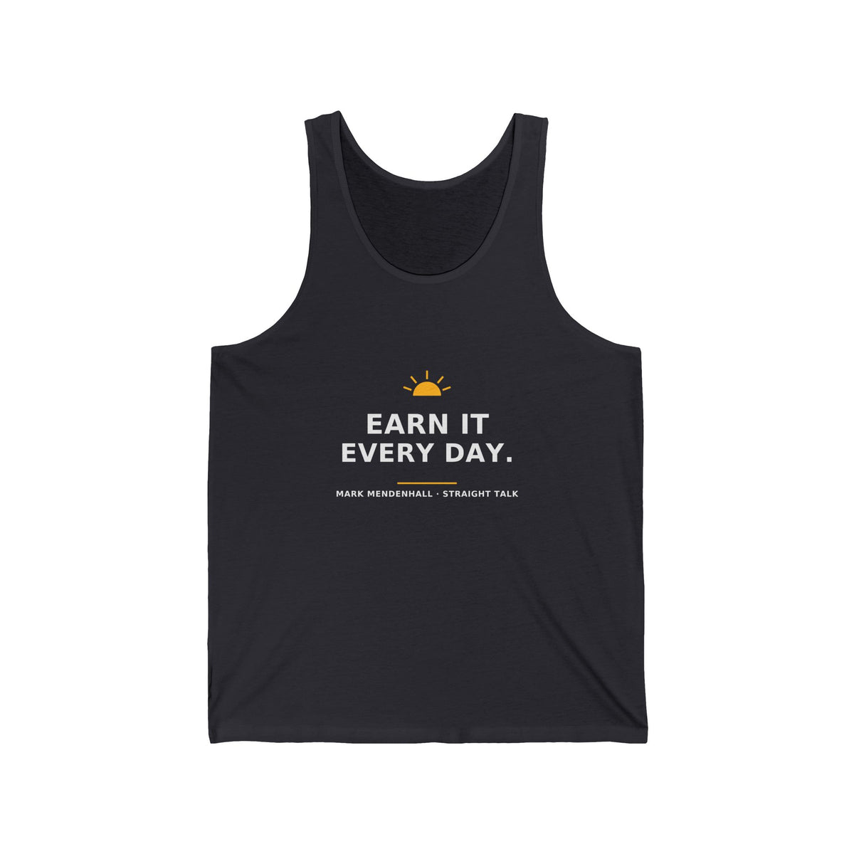 Earn It Every Day — Tank Top