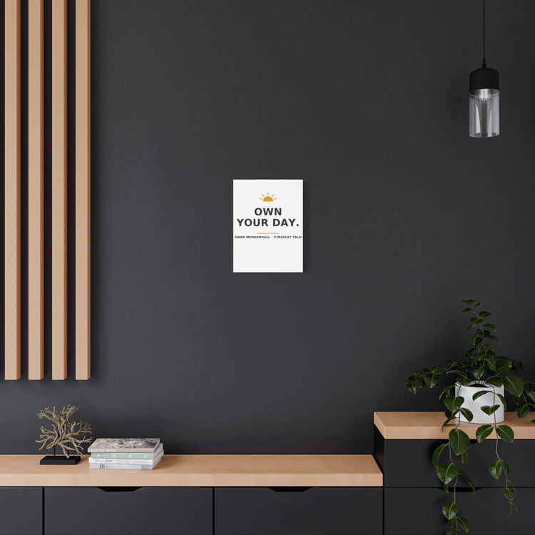 Own Your Day — Canvas Print