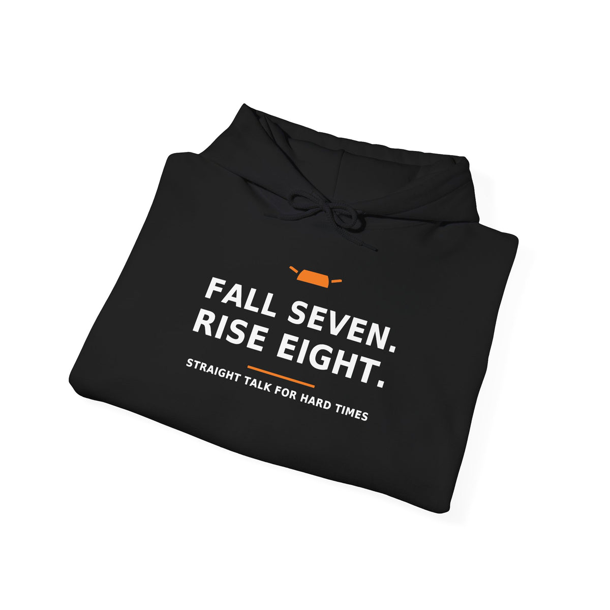 Fall Seven. Rise Eight. — Hoodie