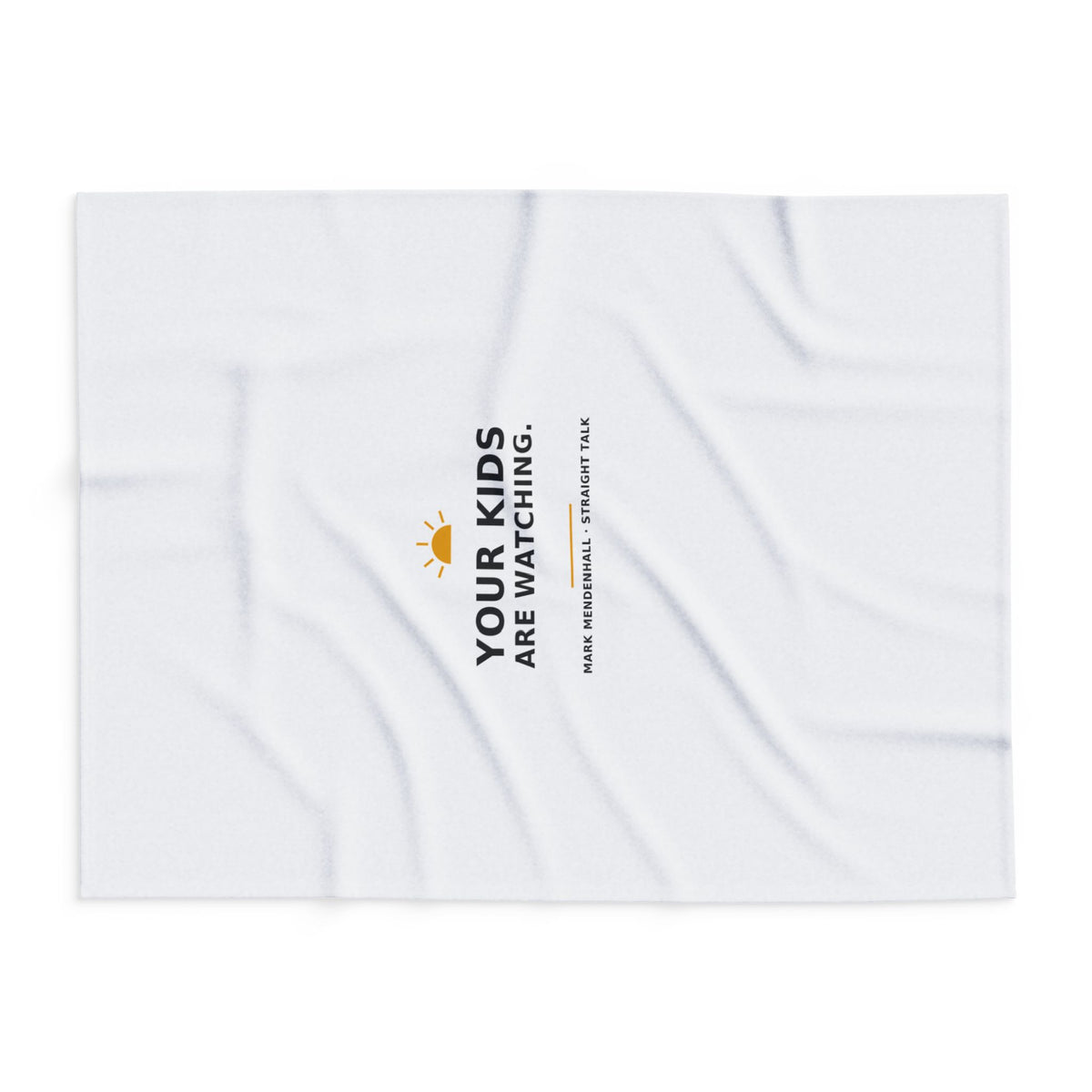 Your Kids Are Watching — Fleece Blanket