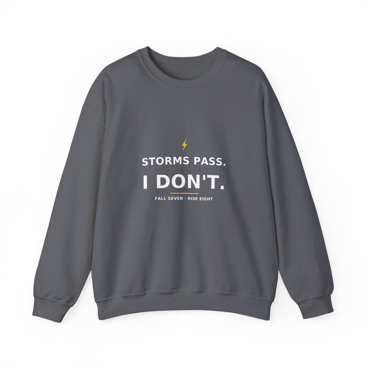 Storms Pass. — Crewneck Sweatshirt