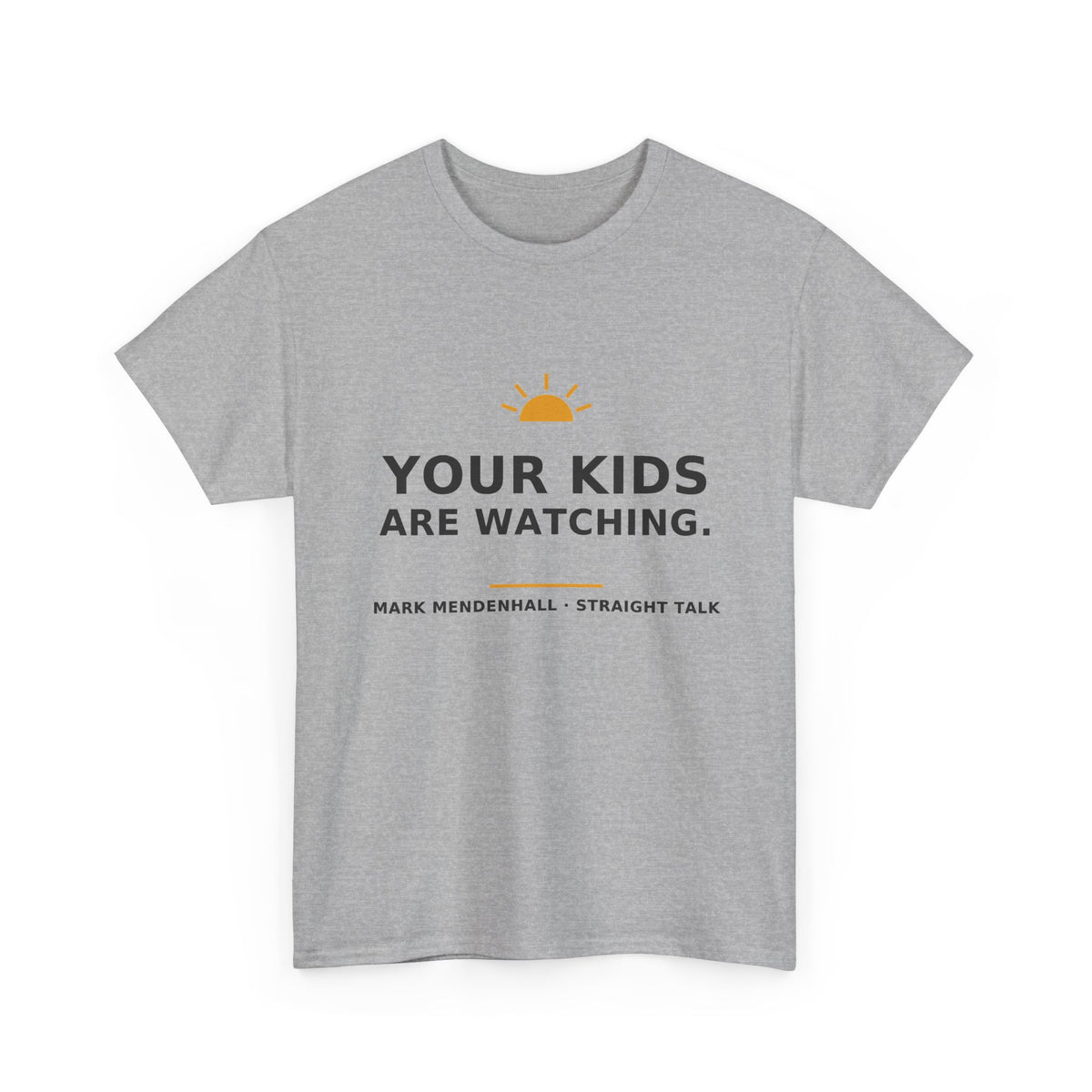 Your Kids Are Watching — Unisex Tee