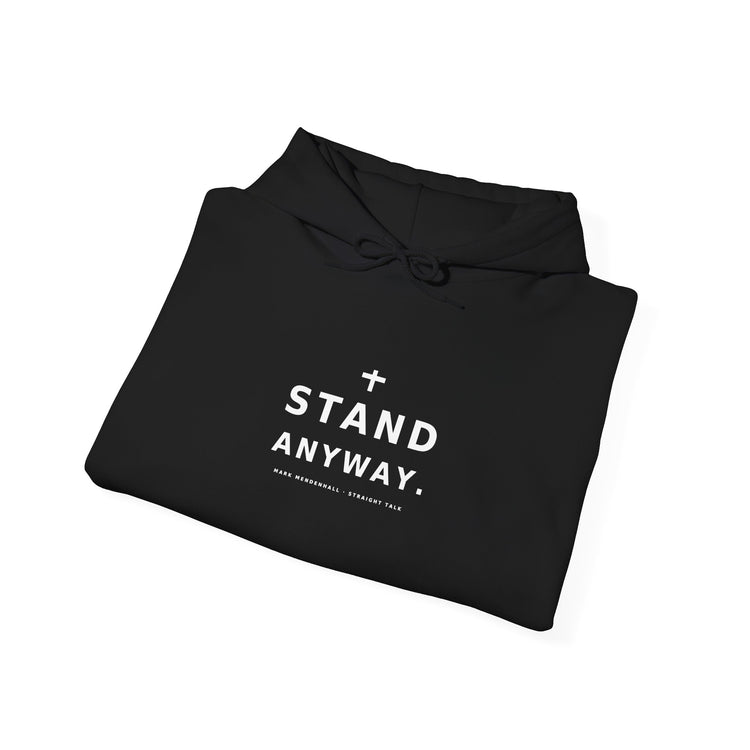 Stand Anyway Hoodie