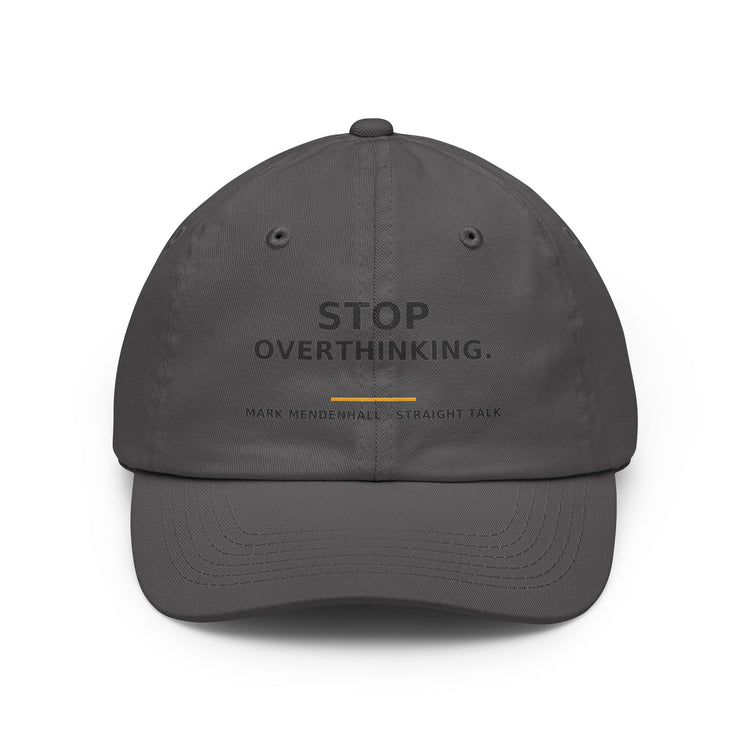 Stop Overthinking — Dad Hat