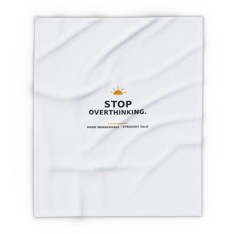 Stop Overthinking — Fleece Blanket