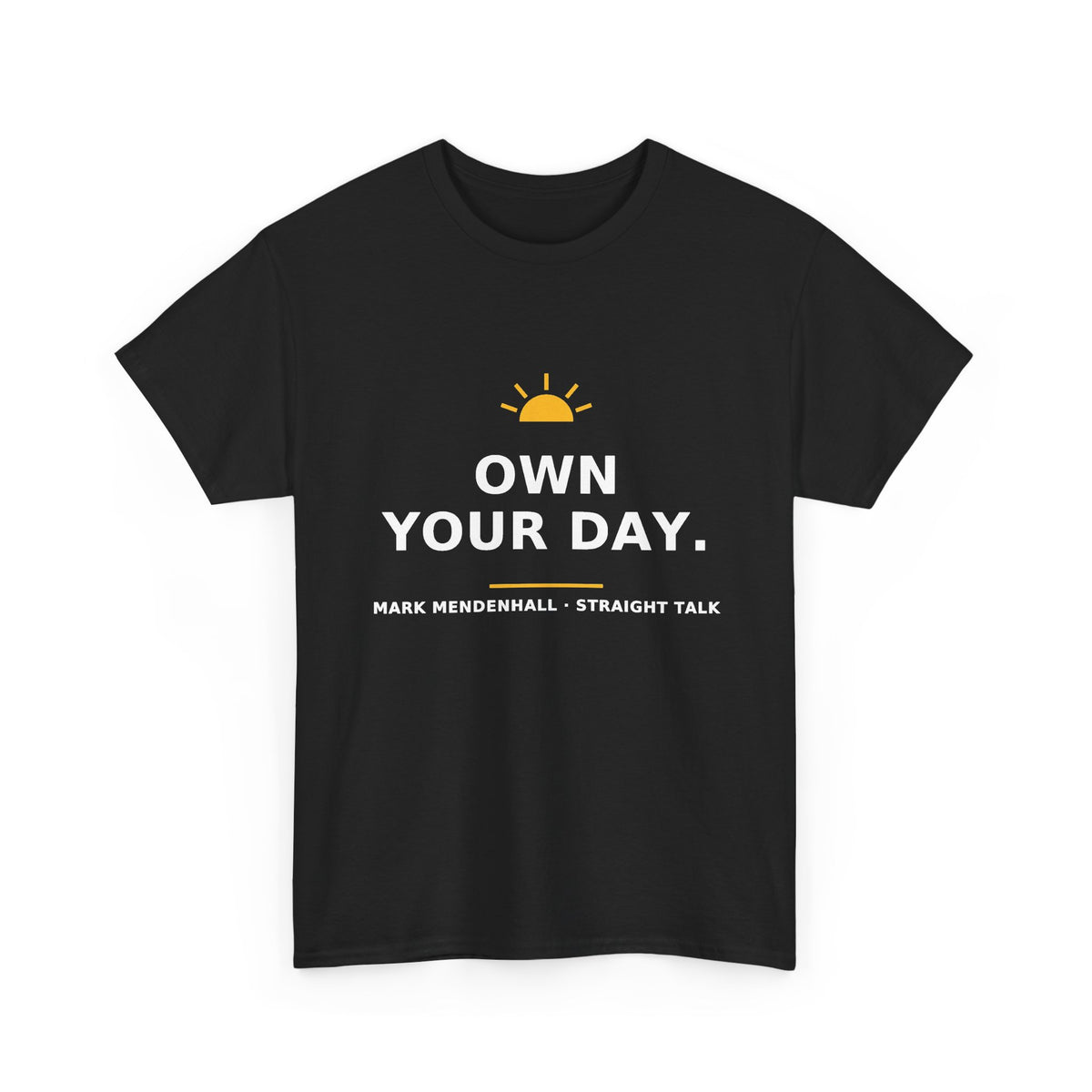 Own Your Day — Unisex Tee