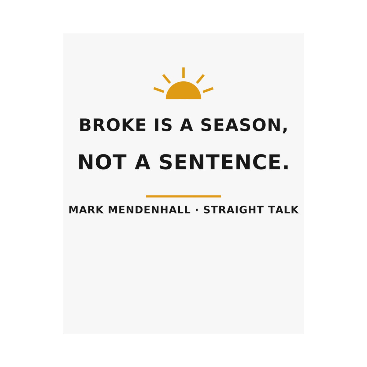 Broke Is a Season, Not a Sentence — Poster