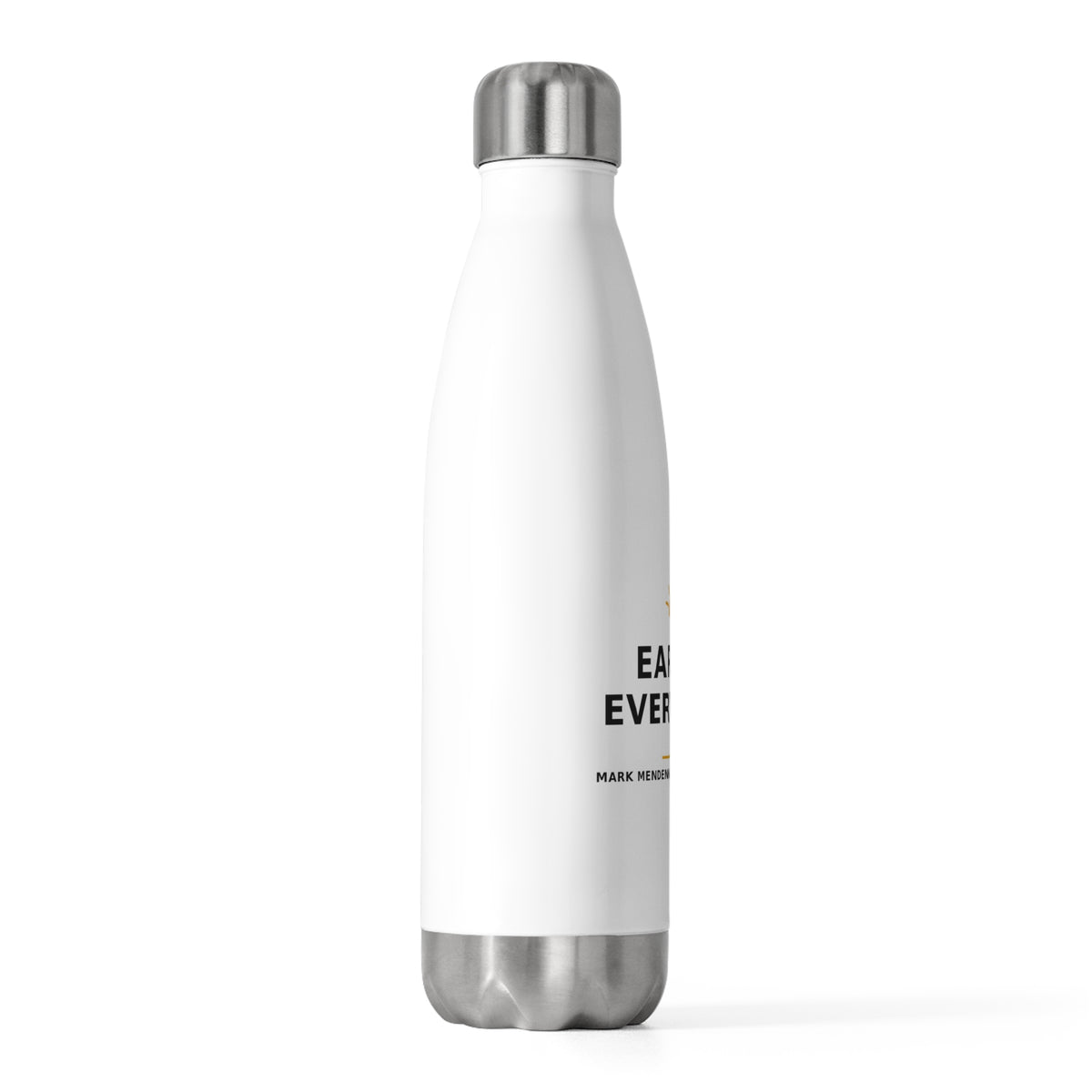 Earn It Every Day — Water Bottle
