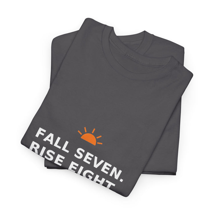Fall Seven. Rise Eight. — Unisex Tee