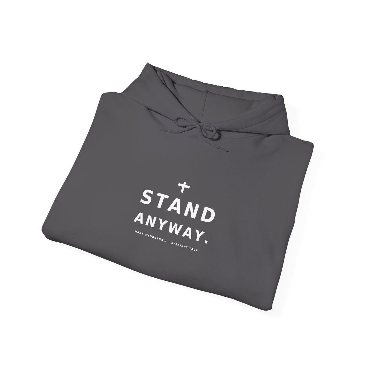 Stand Anyway Hoodie