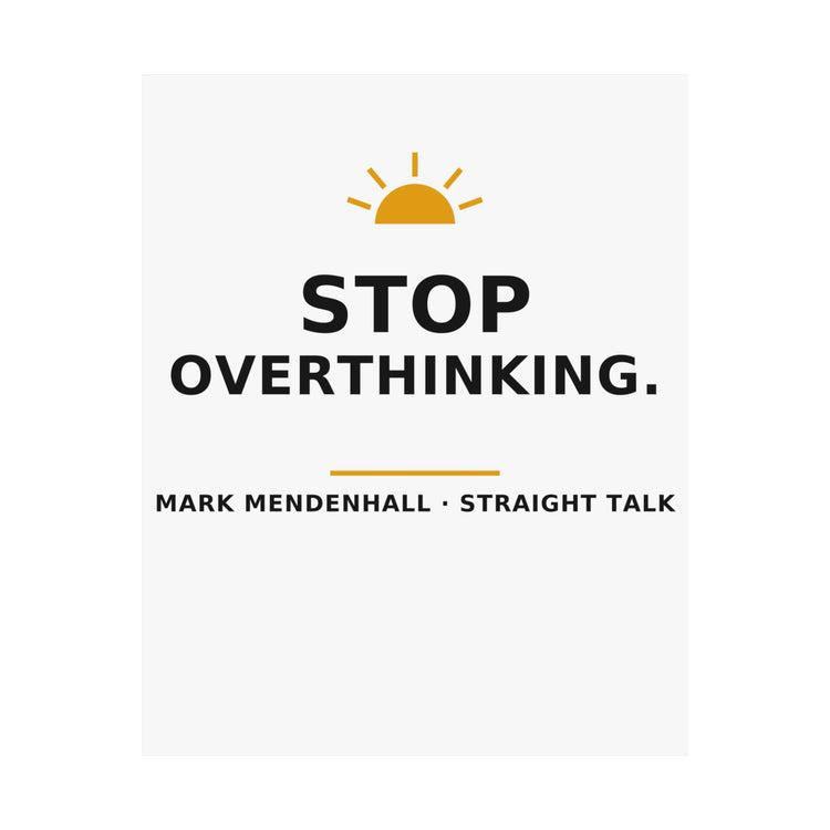 Stop Overthinking — Poster
