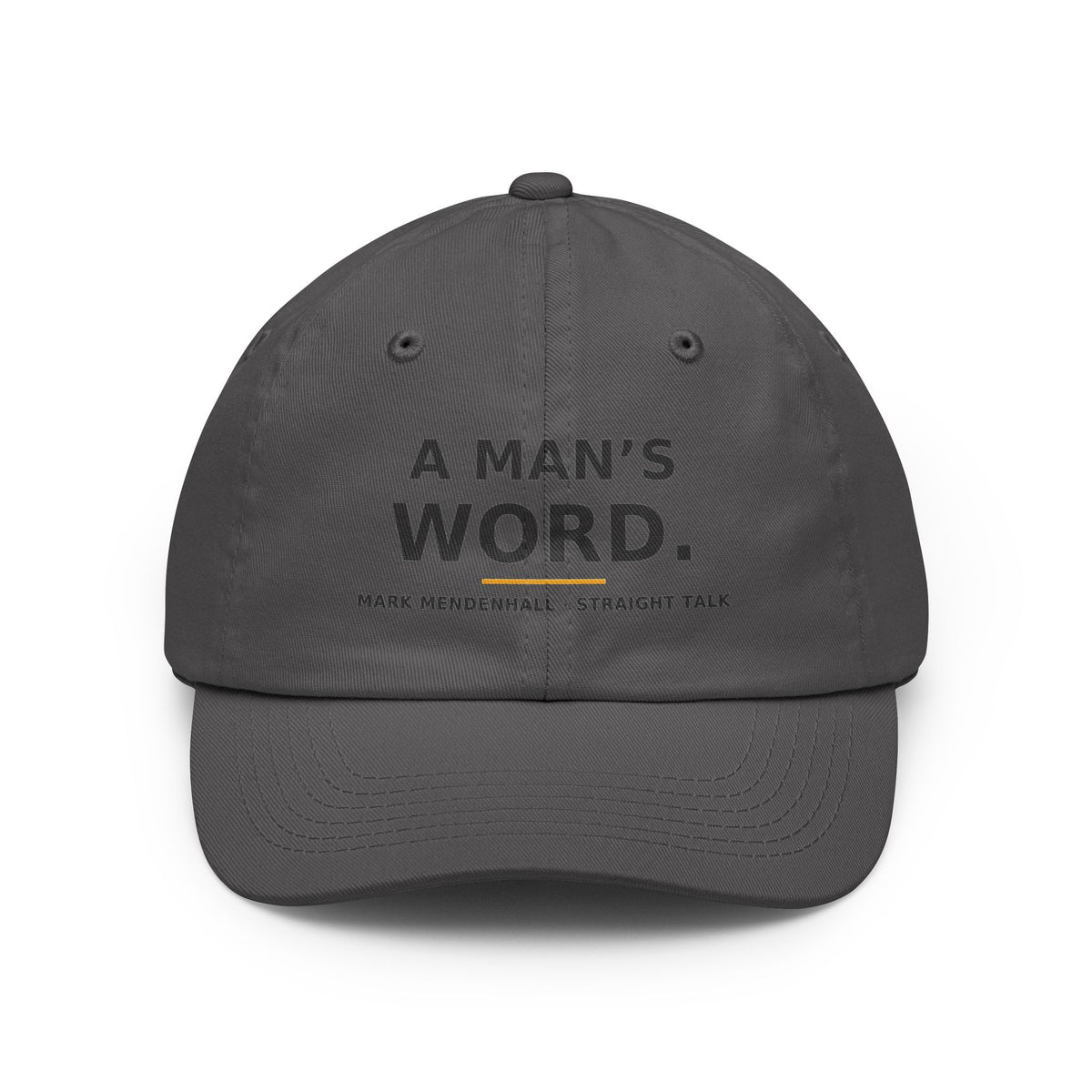 A Man's Word — Dad Hat