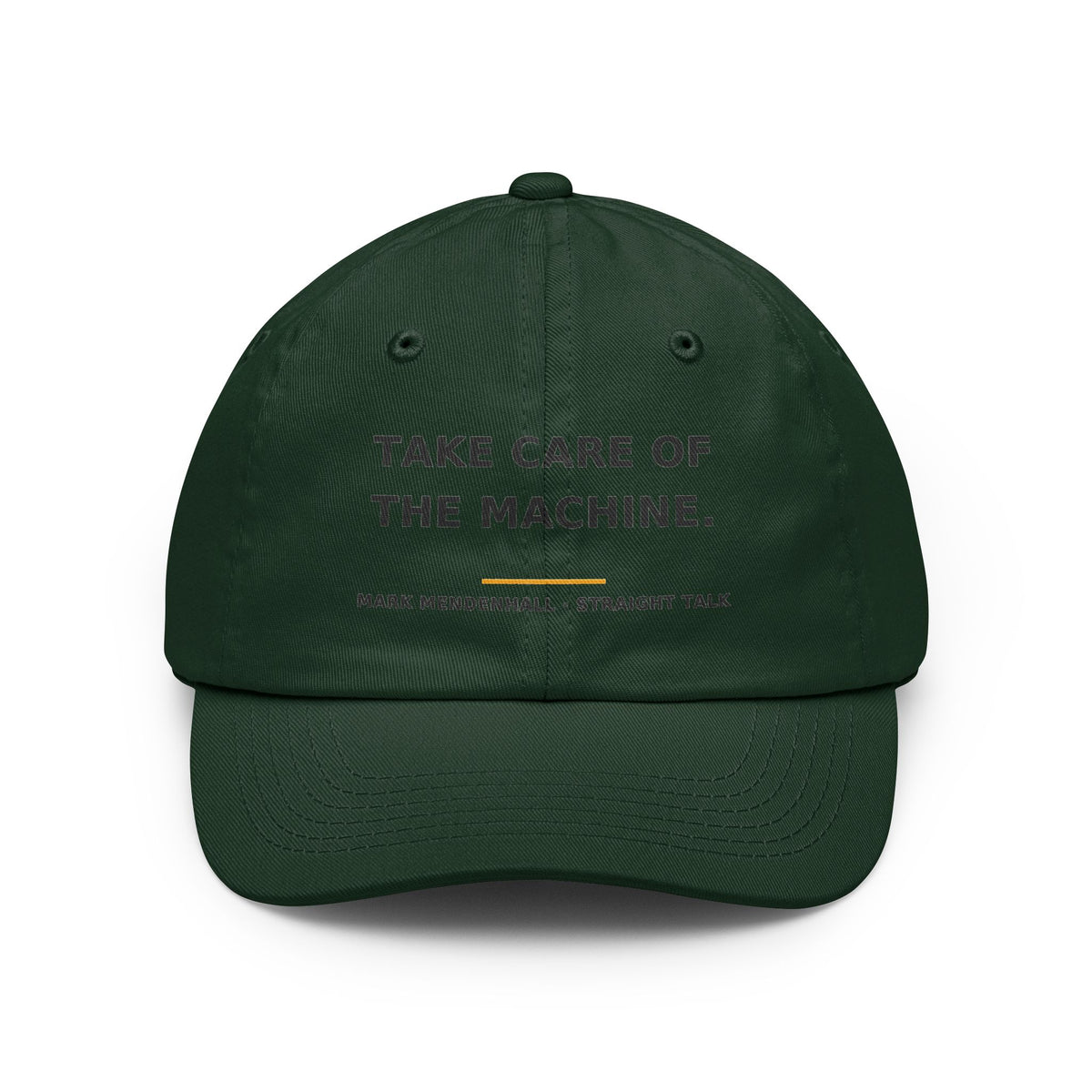 Take Care of the Machine — Dad Hat