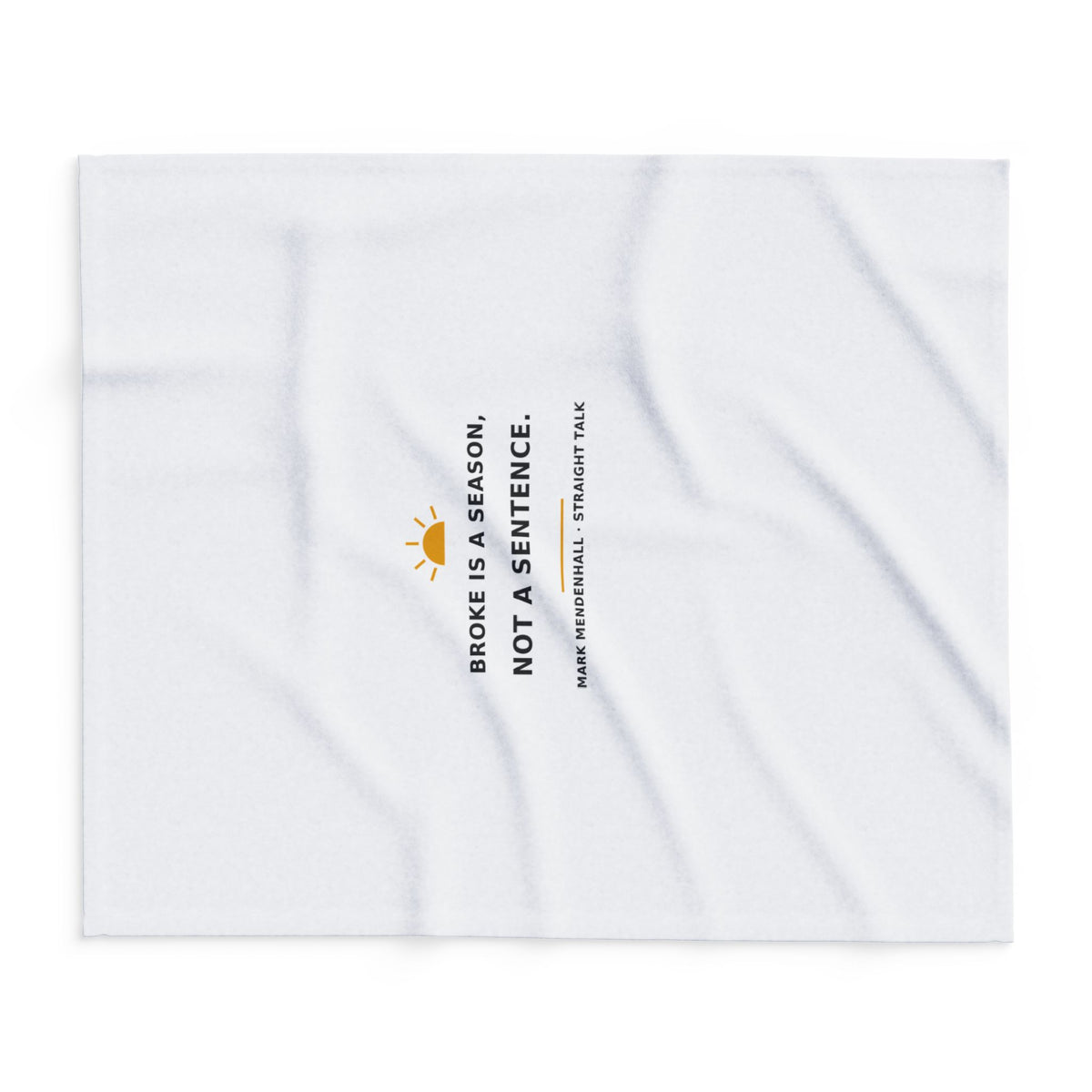 Broke Is a Season, Not a Sentence — Fleece Blanket