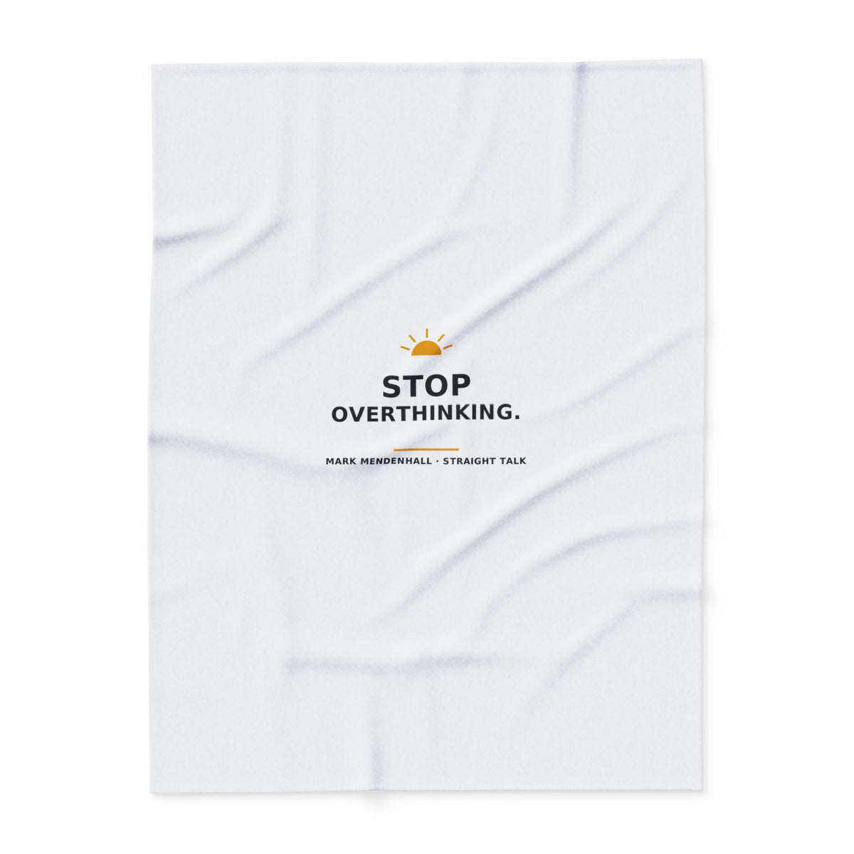 Stop Overthinking — Fleece Blanket