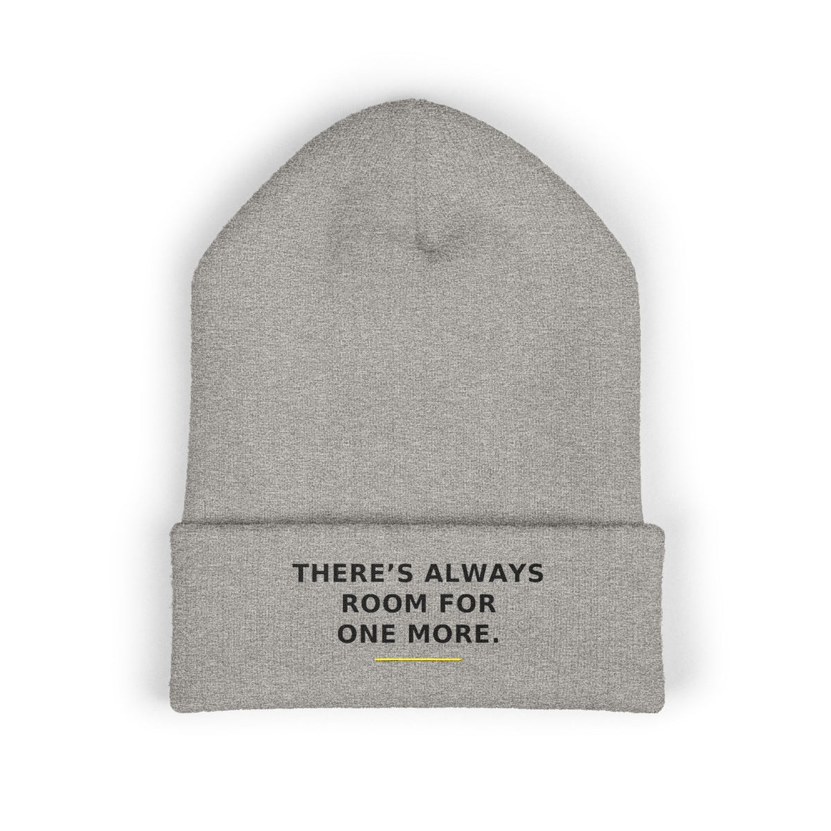 There's Always Room for One More — Beanie