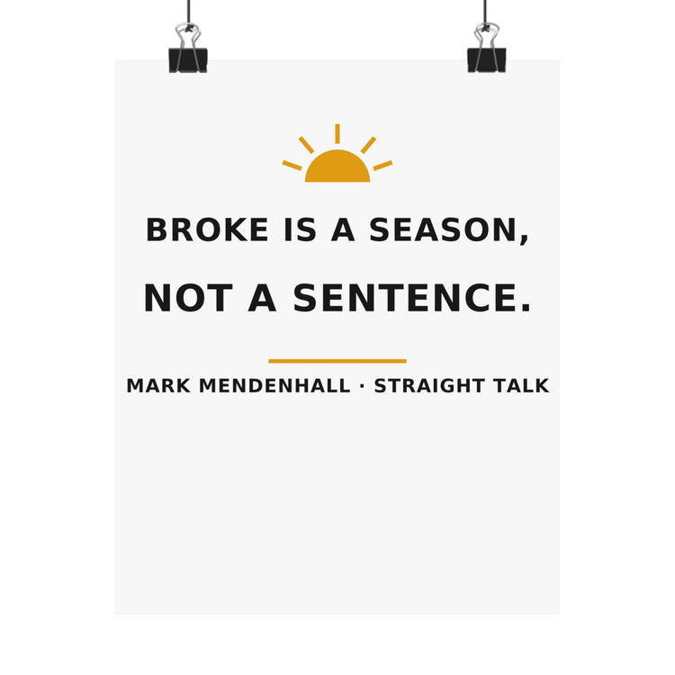 Broke Is a Season, Not a Sentence — Poster