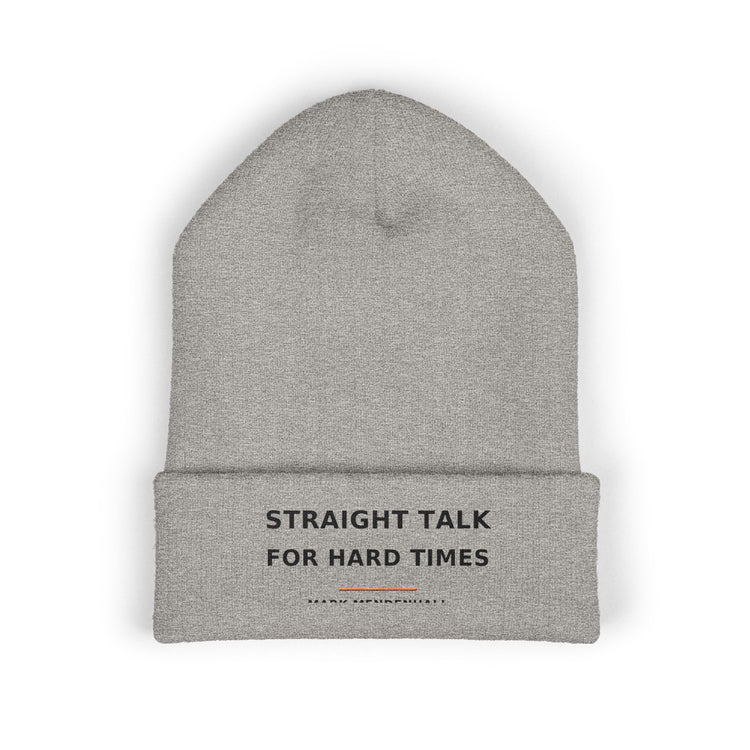 Straight Talk for Hard Times — Beanie
