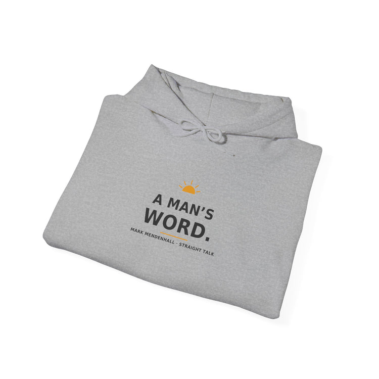 A Man's Word — Hoodie