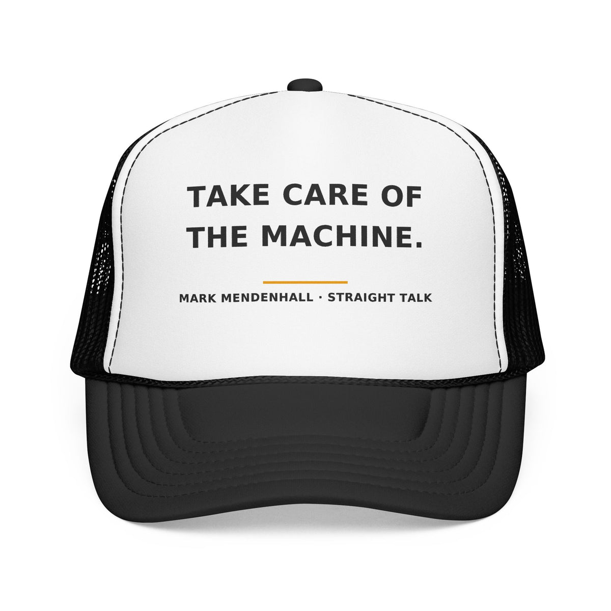 Take Care of the Machine — Trucker Cap