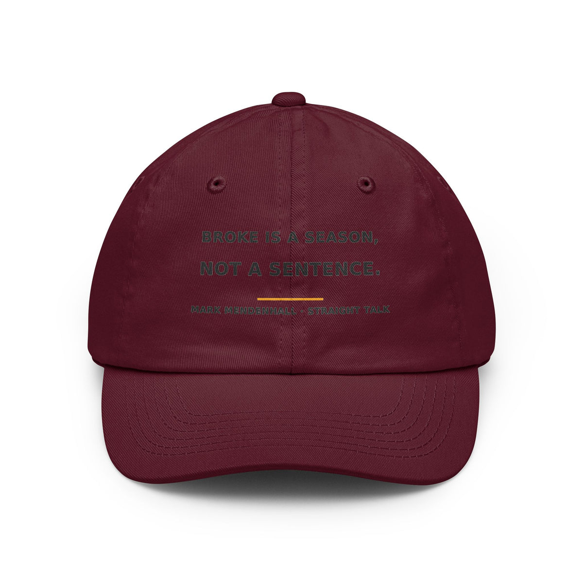 Broke Is a Season, Not a Sentence — Dad Hat