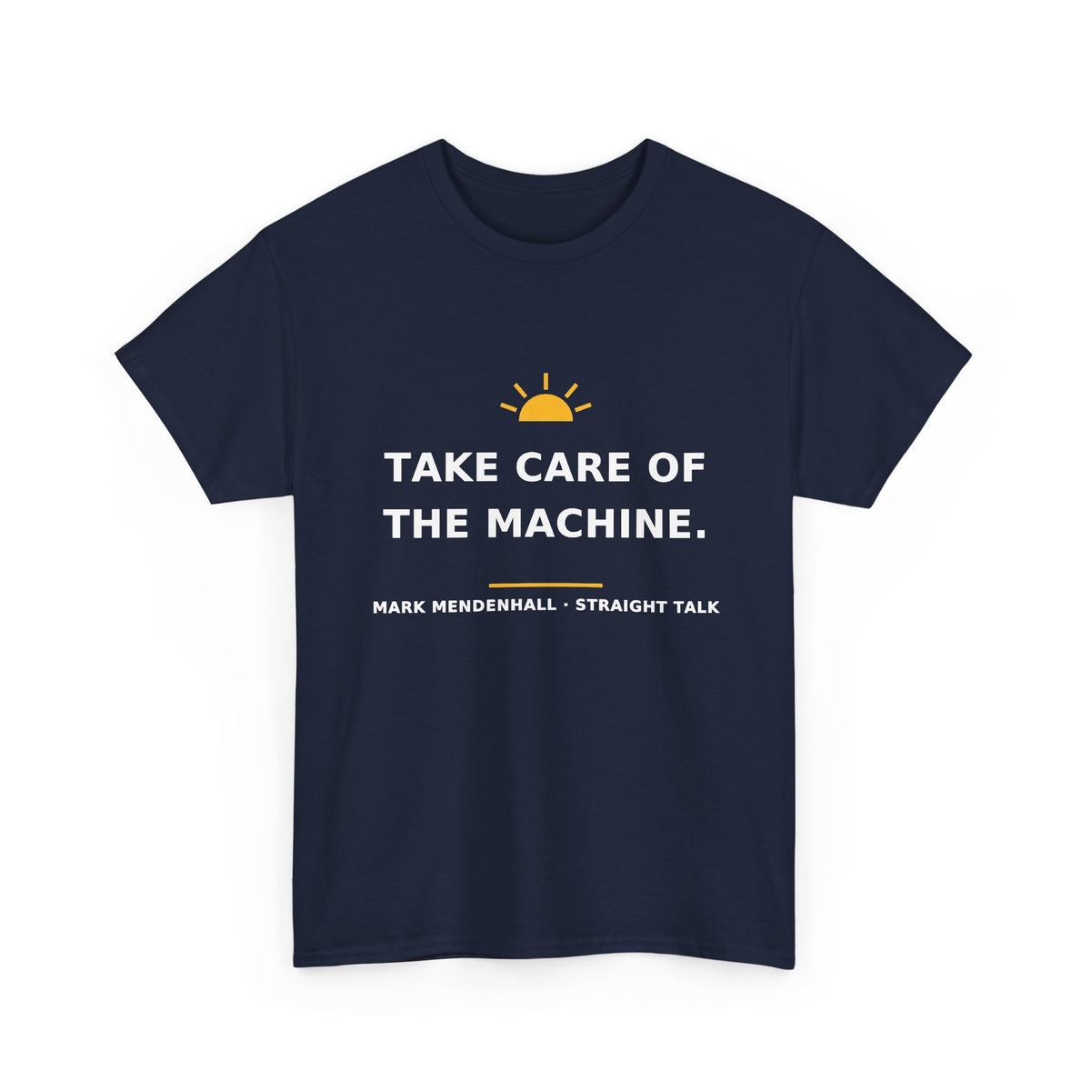 Take Care of the Machine — Unisex Tee