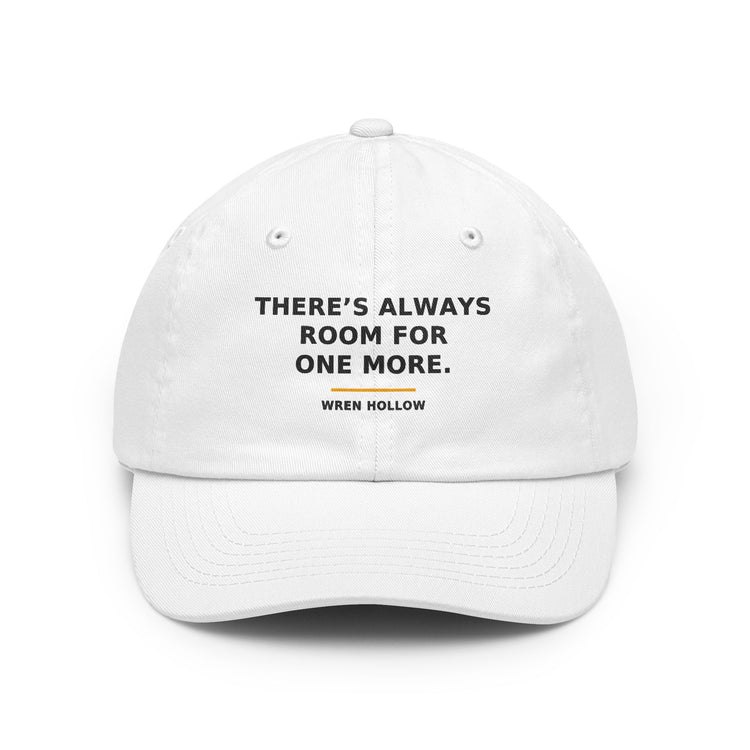 There's Always Room for One More — Dad Hat