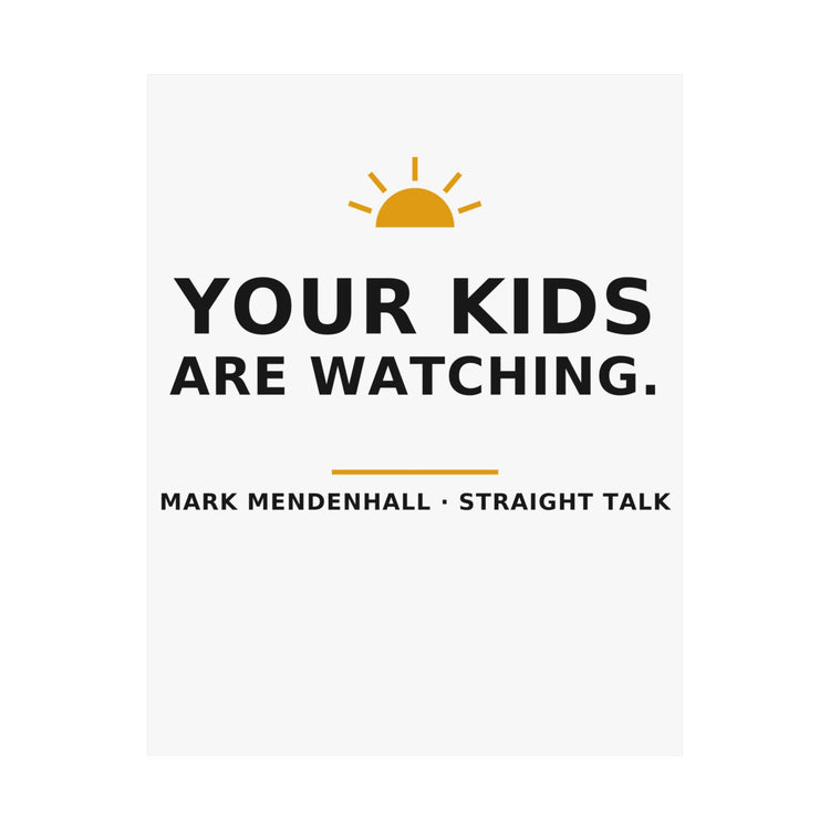 Your Kids Are Watching — Poster
