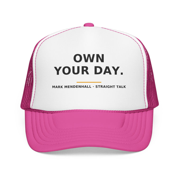 Own Your Day — Trucker Cap